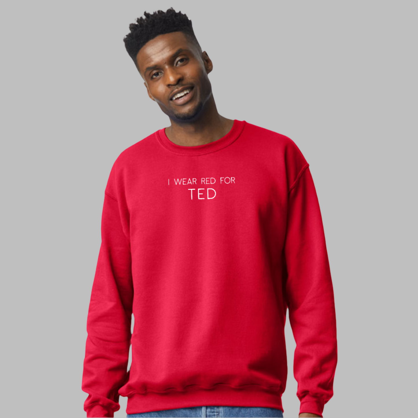I Wear Red for Ted - ADULT CREW - Primary Red