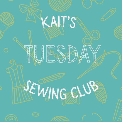 Kait's Tuesday Sewing Club